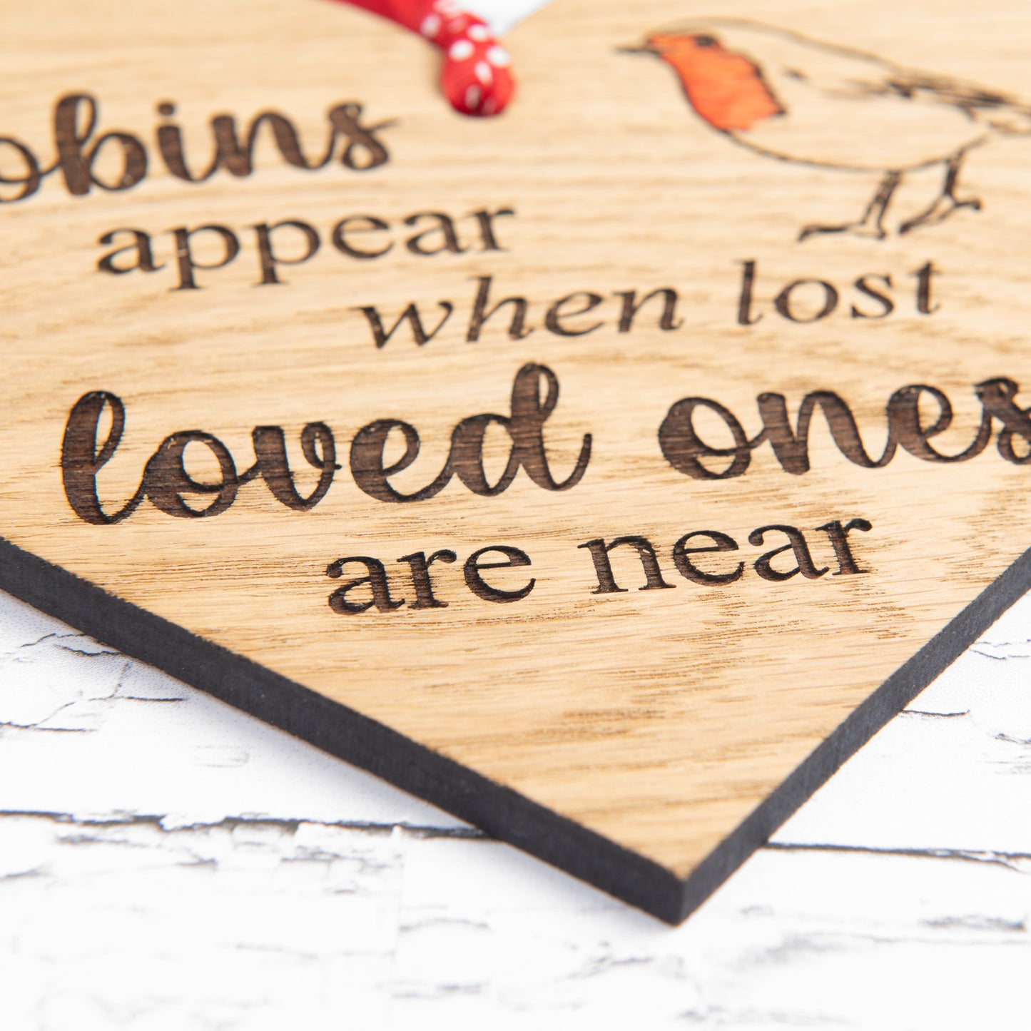 Robins Appear When Loved Ones Are Near - Wooden Engraved Plaque
